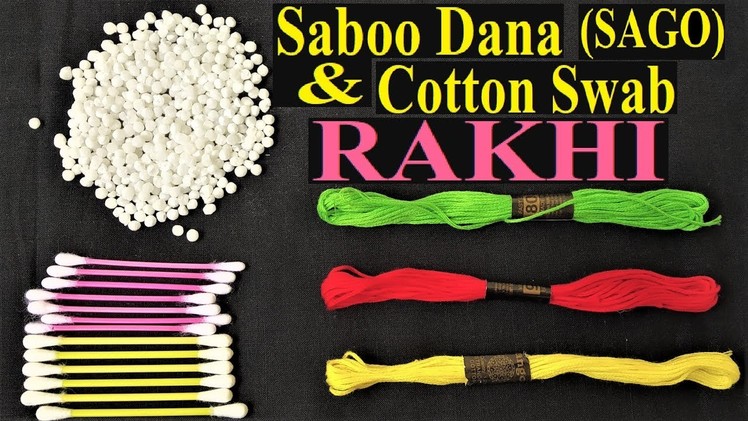 Make Rakhi Using Saboo Dana (Sago) and Ear Buds | DIY Eco Friendly Handmade Rakhi