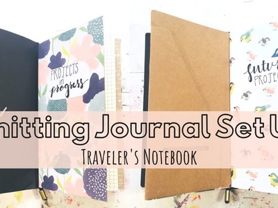 Setting up a Knitting & Quilting Journal in a Traveler's Notebook | B6 Slim TN