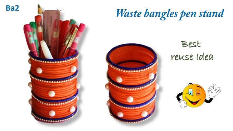 Ba2 How to make waste bangles pen holder * New DIY for bangles reuse