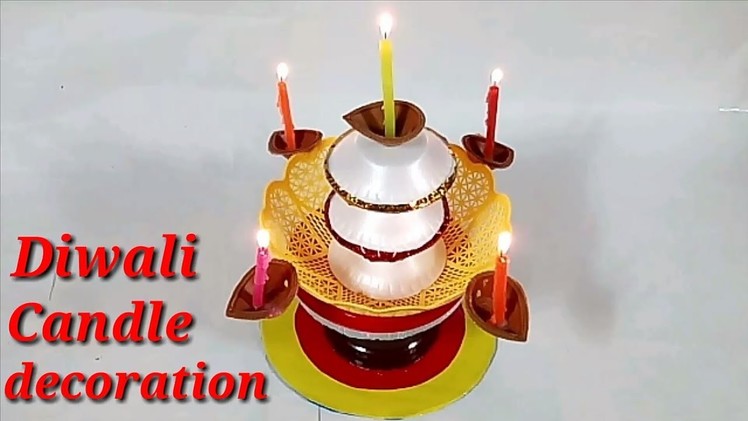 Diwali Candle decoration ideas.Beautiful plastic pot candle stand.Wastes reusing idea