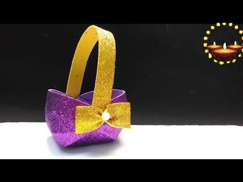 DIWALI CRAFTS || How to make glitter foam sheet basket easily. flower basket diy | diwali decor idea