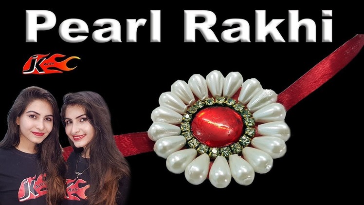 DIY Easy Pearl Rakhi for Raksha Bandhan | JK Arts 1402