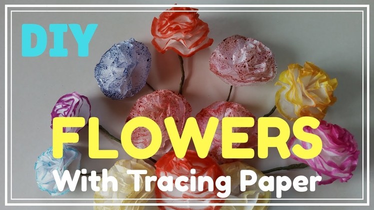 DIY Flowers With Tracing Paper | Best Out Of Waste