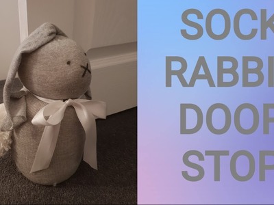 DIY sock Rabbit door STOP