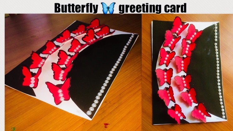 DIY teachers day greeting designs handmade.creative greeting cards teacher day.butterflies card Idea