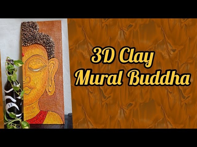 3D Clay Mural Buddha l DIY wall decor l Buddha texture painting l