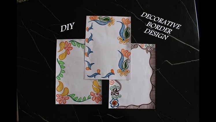 DIY || 3 Simple, Easy & Decorative Border Design For Project File || Back To School《#384- 386》