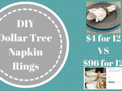 DIY Dollar Tree Project  | Rustic Napkin Rings  |  $4 vs. $96 for 12!