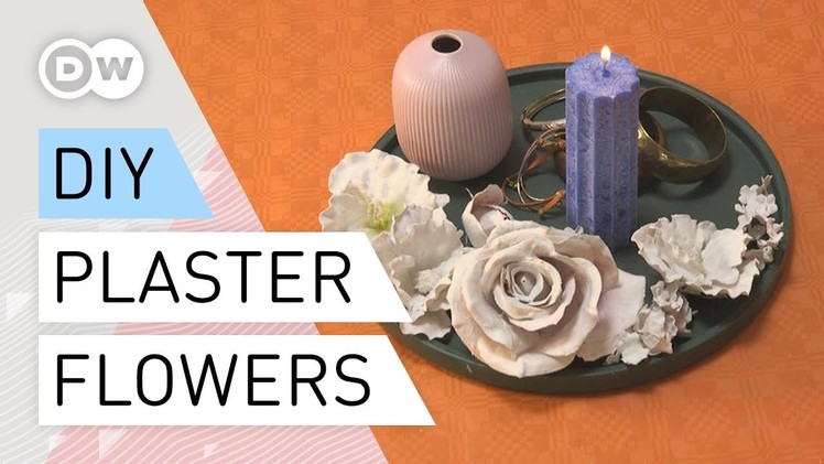 DIY - Flowers made from plaster