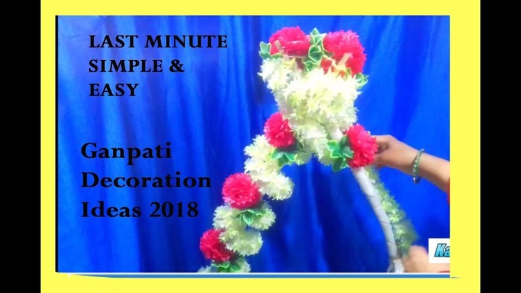 DIY-Ganpati Decoration ideas 2018|Ganesh Mandap|Ganesh Makhar| Bambaoo stick art|Flowers LAST MINUTE