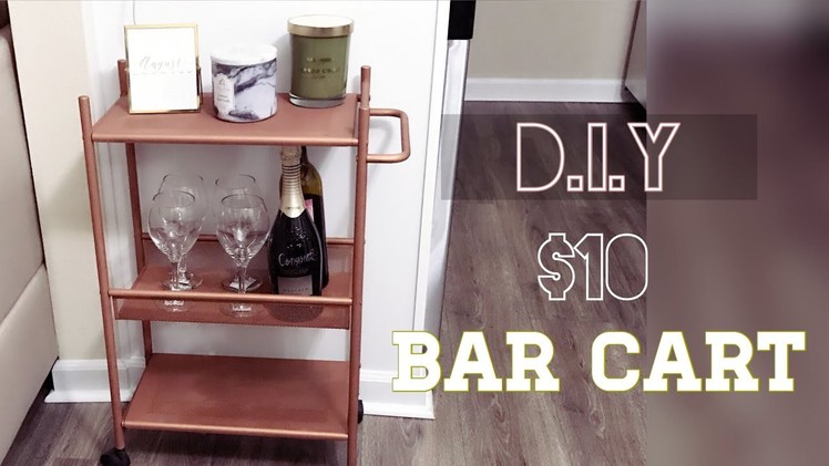 #DIY Home Decor| MAKE YOUR OWN BAR CART FOR $10 !!!