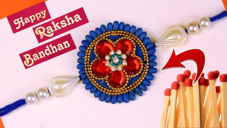 DIY : How to Make a Matchsticks Rakhi - easy and cute Rakhi for Raksha Bandhan 2018