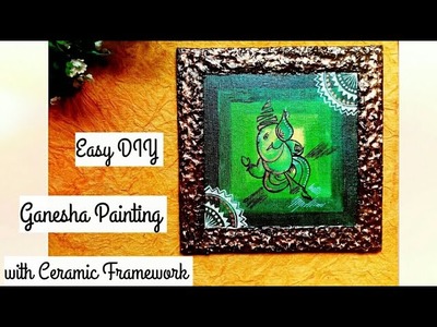 DIY, How to make  Ganesha Painting on canvas with ceramic framework #ganeshacraft #walldecor #mural