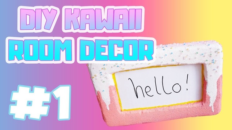 DIY Kawaii Squishy Room Decor | How To Make A Squishy Memo Sign #1