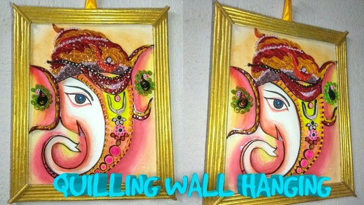 DIY: Low Budget Quilling Wall Hanging | Quilling Art