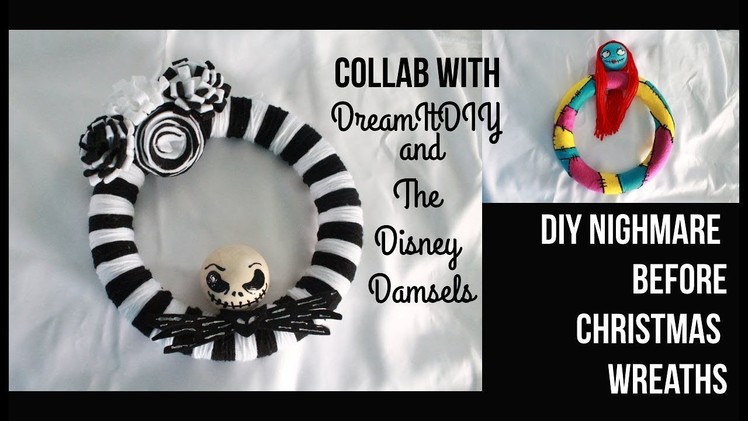 DIY Nightmare Before Christmas Inspired Wreaths- COLLAB WITH THE DISNEY DAMSELS!