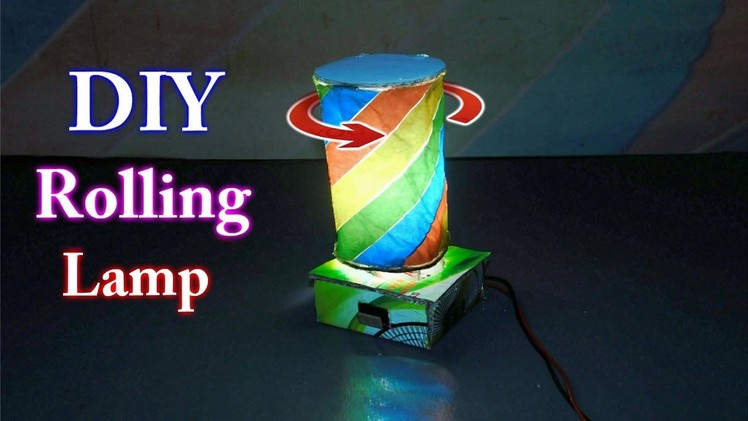 DIY rolling lamp | Rotating lamp | how to make a rotating lamp | stupid engineer
