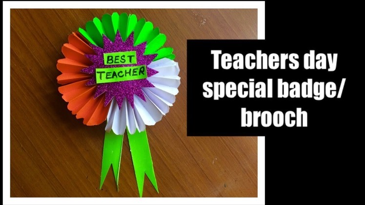 DIY teachers day brooch.badge for school bulletin board decoration ideas