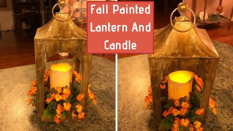 Dollar Tree | Walmart Fall DIY Painted Lantern 2018 | Fall Decor Idea