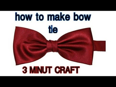 How to make bow tie in 3 minuts| life hack #diy