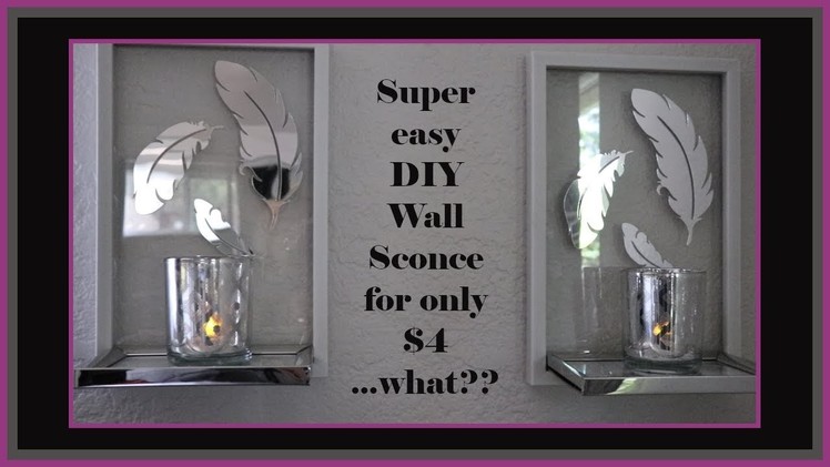 Mirrored Wall Sconce Dollar Tree DIY