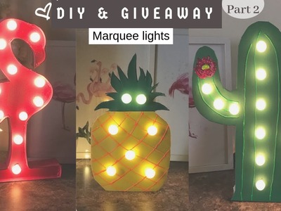 5 DIY Marquee Lights + Giveaway - Part 2(Flamingo ,Pineapple & Cactus)