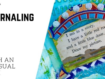 Art Journaling with Textured Paper & An Unusual Item. . .