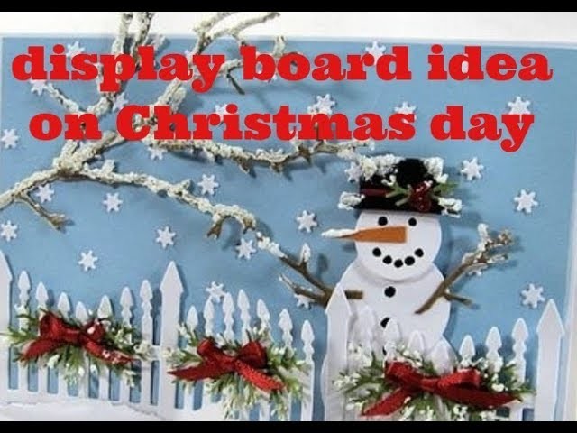 Display board ideas on Christmas day for school #display board on#Christmas day#