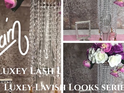 DIY| Crystal Chandelier Tower|: Luxe  Lavish Looks Series