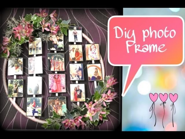 #DIY PHOTO FRAME  | cute , easy & affordable diy idea .