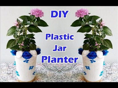 DIY Plastic Jar Planter.Plastic Bottle Reuse.Plastic Jar Flower Vase by Garden Globe