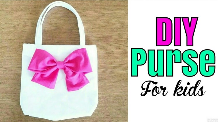 DIY PURSE FOR KIDS AND ADULTS. | DIY TOTE BAG