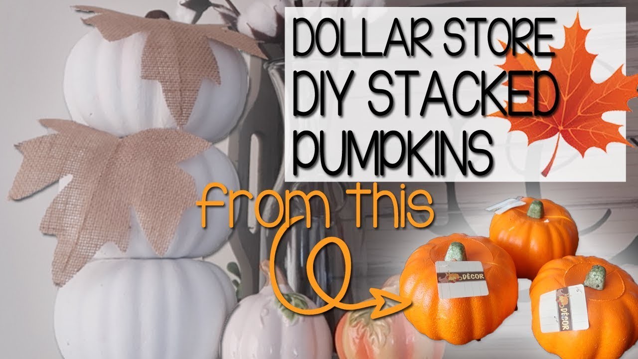 Dollar Tree Stackable Pumpkins
 DIY STACKED PUMPKINS FARMHOUSE FALL DOLLAR TREE DIY