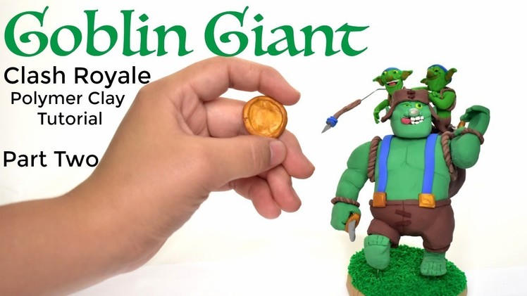 Goblin Giant - Clash Royale.Part 2(Polymer Clay Tutorial)