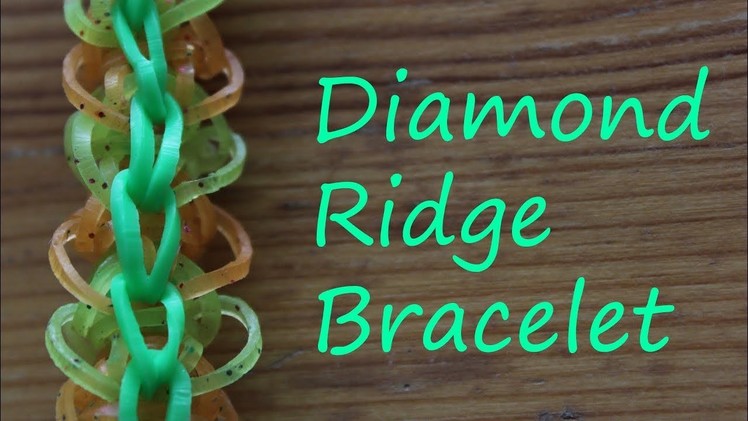 HOW TO MAKE A DIAMOND RIDGE BRACELET ON RAINBOW LOOM (beginner level design)