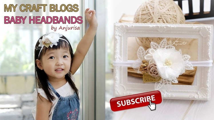 My Craft Blogs #1 - Baby Headbands
