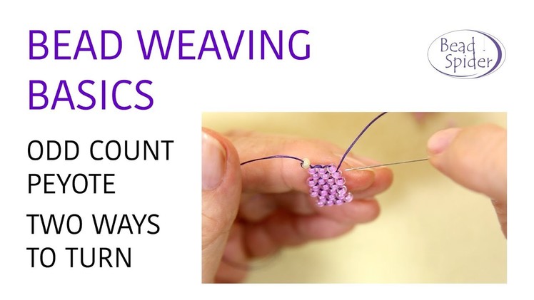 Odd Count Peyote Tutorial: Two Ways To Turn. Bead Weaving Basics