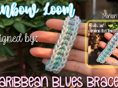 Rainbow Loom Caribbean Blues Bracelet || Loom Design || Minion Loomer