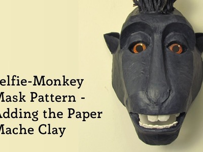 Selfie Monkey Mask with Paper Mache Clay