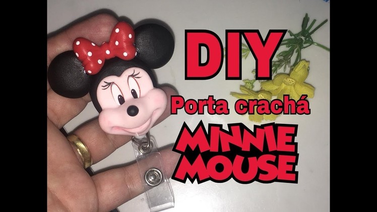 DIY - Porta Crachá Minnie Mouse - Neuma Gonçalves