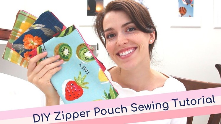 DIY Zipper Pouch | An Easy SEWING PROJECT