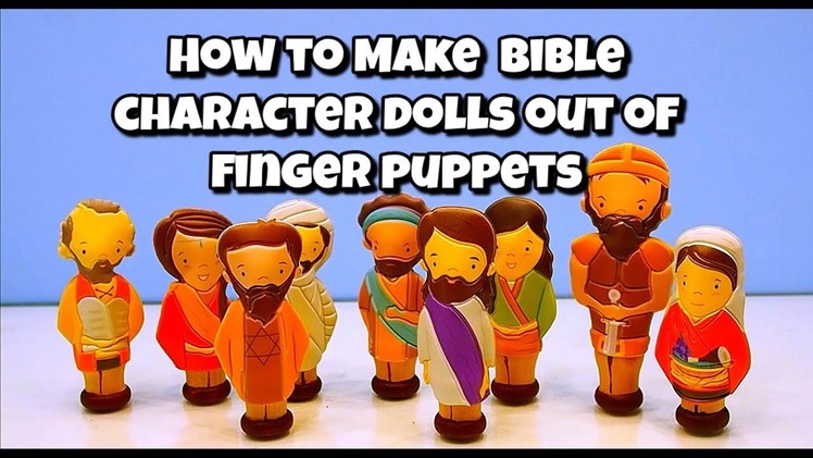 How to Make Bible Character Dolls out of Finger Puppets - Bible Characters DIY - Bible Crafts