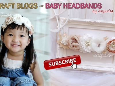 My Craft Blogs #3 - Baby Headbands
