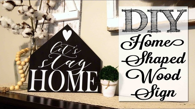 DIY Home Shaped Wood Sign