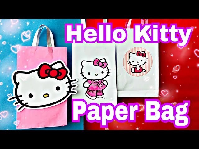 How To Make Paper Bag Diy Hello Kitty Paper Bag Goodie Bag Party Bags How To Make Paper Bag Diy Hello Kitty Paper Bag Goodie Bag Party Bags