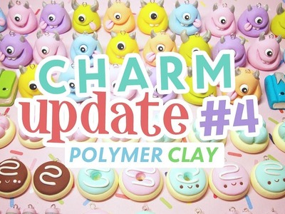 Charm Update #4 Polymer Clay