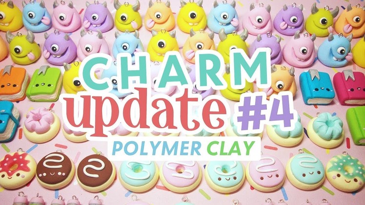 Charm Update #4 Polymer Clay