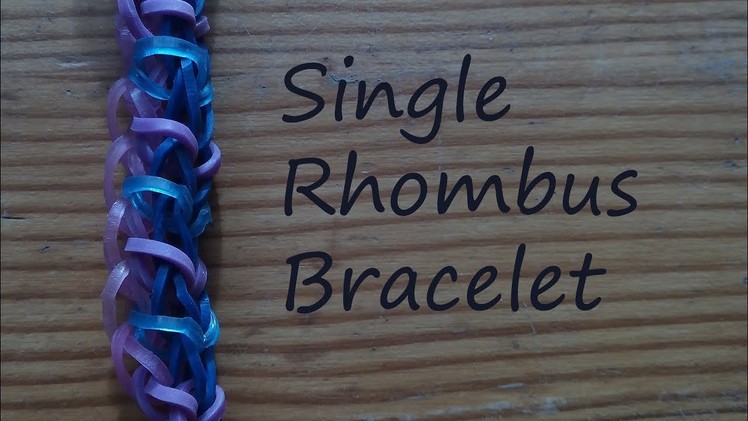 HOW TO MAKE A SINGLE RHOMBUS BRACELET ON RAINBOW LOOM (beginner level design)