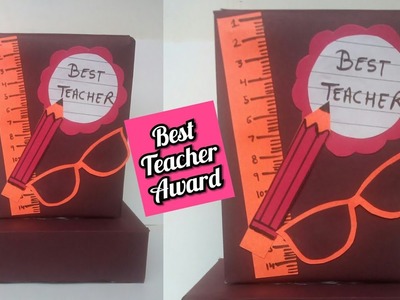 Teachers Day Gift Ideas | Handmade Gift | Best Teacher Award | Catchy Crafts