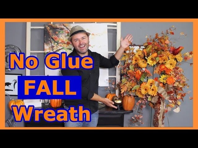 Autumn Wreath Tutorial (No Glue Needed). How To Make A Fall Wreath 2018